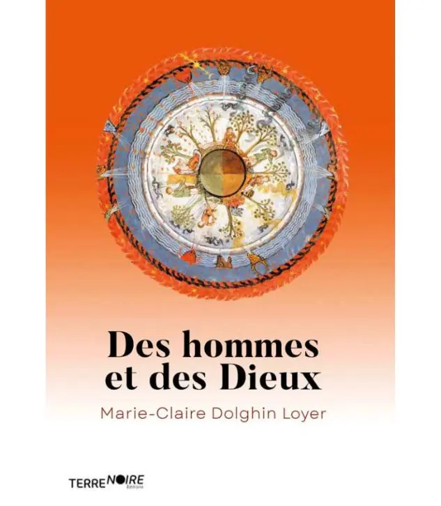Des Hommes et des Dieux - Marie-Claire Dolghin Loyer